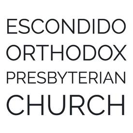 Escondido Orthodox Presbyterian Church, Escondido, California, United States