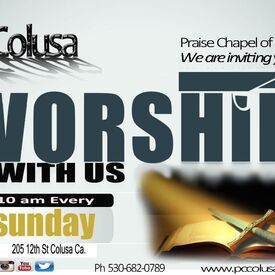 Praise Chapel of Colusa Church, Colusa, California, United States