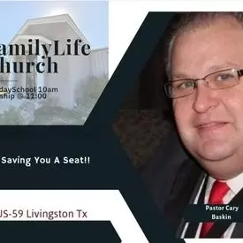 Family Life Church of Livingston, Texas, Livingston, Texas, United States