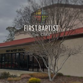 First Baptist Church of Fair Oaks, Fair Oaks, California, United States